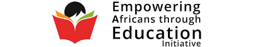 EMPOWERING AFRICANS THROUGH EDUCATION INITIATIVE
